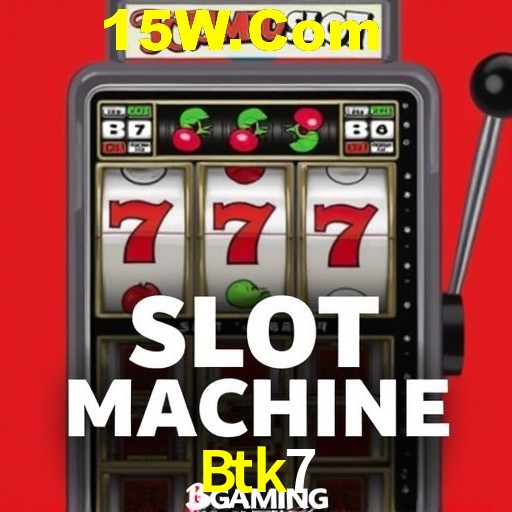 Descubra o Mundo do Cassino Online com Btk7